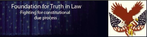 Foundation for Truth in Law - http___foundationfortruthinlaw.org_